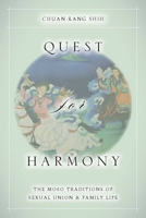 Quest for Harmony: The Moso Traditions of Sexual Union and Family Life. 080476199X Book Cover