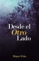 Desde el Otro Lado 1718128371 Book Cover