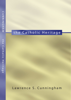 The Catholic Heritage 0824506855 Book Cover