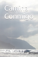 Camina Conmigo (Spanish Edition) B0FMPVVCHR Book Cover