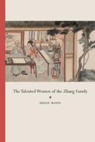 The Talented Women of the Zhang Family 0520250907 Book Cover