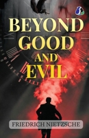 The Originals: Beyond Good and Evil by Friedrich Nietzsche - [DELUXE HARDBOUND EDITION] 9374993570 Book Cover