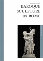 Baroque Sculpture in Rome (Art Gallery series) 8874391188 Book Cover