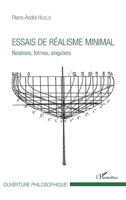 Essais de réalisme minimal: Relations, formes, singuliers (Ouverture Philosophique) (French Edition) 2343132321 Book Cover