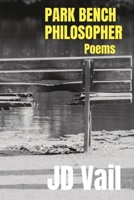 Park Bench Philosopher B0CQGMY73S Book Cover