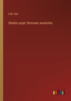 Sheikin pojat: Romaani aavikoilta (Finnish Edition) 3368937189 Book Cover