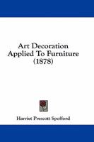 Art Decoration Applied to Furniture - Primary Source Edition B0BQ3XKXPY Book Cover
