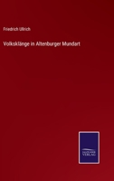 Volkskl�nge in Altenburger Mundart 3375074506 Book Cover