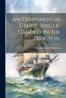 An Experimental Cruise, Single-Handed, in the 'Procyon' 1022790978 Book Cover