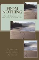 From Nothing 1495923479 Book Cover