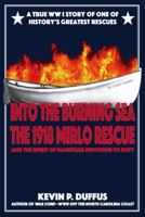 Into the Burning Sea : The 1918 Mirlo Rescue 1888285605 Book Cover