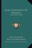 Some Portraits of Women: Voyageuses (Classic Reprint) 1165605791 Book Cover