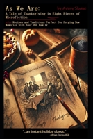 As We Are: A Thanksgiving Story in Eight Pieces of Microfiction B0FL2STWTN Book Cover