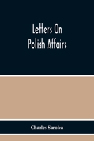 Letters on Polish Affairs 9354218040 Book Cover