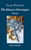 Die blauen Schwingen: Roman 3743746832 Book Cover