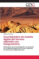 Incertidumbre de modelo digital del terreno obtenido con fotogrametría 6202115661 Book Cover