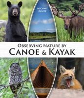 Observing Nature by Canoe and Kayak 0228104688 Book Cover