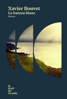 Le bateau blanc 249320686X Book Cover