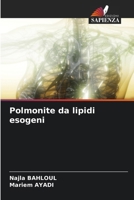 Polmonite da lipidi esogeni (Italian Edition) 620795503X Book Cover