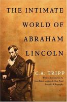 The Intimate World of Abraham Lincoln 0743266390 Book Cover