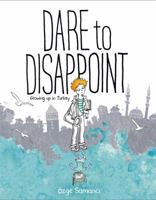 Dare to Disappoint 0374316988 Book Cover