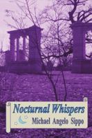 Nocturnal Whispers 1491813210 Book Cover