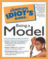The Complete Idiot's Guide to Being a Model 0028631900 Book Cover