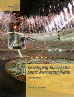 Developing Successful Sport Marketing Plans 1935412558 Book Cover