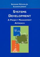 Systems Development: A Project Management Approach 0471220892 Book Cover