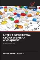 Apteka Sportowa, Która Wspiera WydajnoSC (Polish Edition) 6630438744 Book Cover