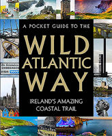 A Pocket Guide to the Wild Atlantic Way 0717186008 Book Cover