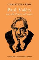 Paul Valéry and Poetry of Voice (Major European Authors Series) 0521115825 Book Cover