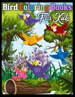 Bird coloring books for kids: Birds Super Fun Coloring Book for Kids and Preschoolers 1710585773 Book Cover