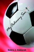 My Ordinary Son 1425953662 Book Cover