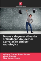 Doença degenerativa da articulação do joelho: Correlação clínico-radiológica (Portuguese Edition) 6207965671 Book Cover