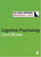 Cognitive Psychology 1412918391 Book Cover