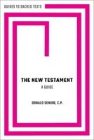 The New Testament: A Guide 0197530834 Book Cover