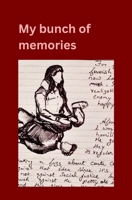 My bunch of memories: collection of fleeting memories that shaped me and my nation B0GKYY83HN Book Cover