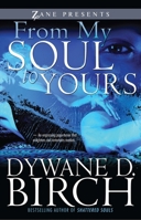 From My Soul to Yours (Zane Presents) 1593091249 Book Cover