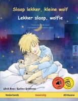 Slaap lekker, kleine wolf – Lekker slaap, wolfie (Nederlands – Afrikaans): Tweetalig kinderboekmet online audioboek en video (Dutch Edition) 373993168X Book Cover