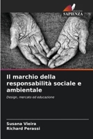 Il marchio della responsabilità sociale e ambientale (Italian Edition) 6208191440 Book Cover