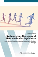 Systemisches Denken und Handeln in der Psychiatrie (German Edition) 6630132408 Book Cover
