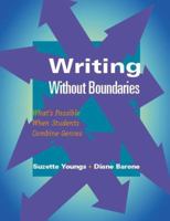 Writing Without Boundaries: What's Possible When Students Combine Genres 0325010412 Book Cover