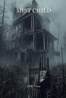 Mist Child B0GZ215G25 Book Cover