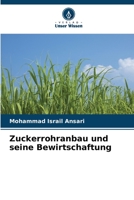 Zuckerrohranbau und seine Bewirtschaftung 6205646102 Book Cover