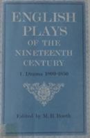 English plays of the nineteenth century; 019811494X Book Cover