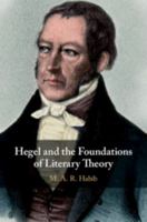 Hegel and the Foundations of Literary Theory 1108471382 Book Cover