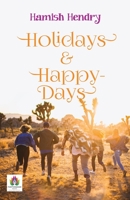 Holidays & Happy Days 1110474547 Book Cover