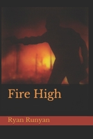 Fire High 1077494505 Book Cover