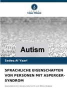 Sprachliche Eigenschaften Von Personen Mit Asperger-Syndrom 620534730X Book Cover